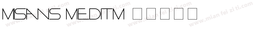 misans meditm字体转换